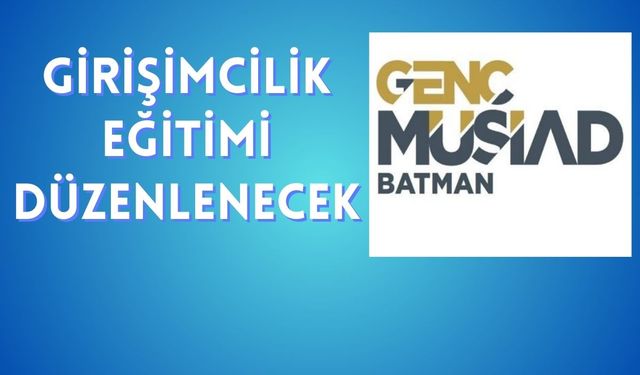 Girişimcilik Eğitimi Düzenlenecek